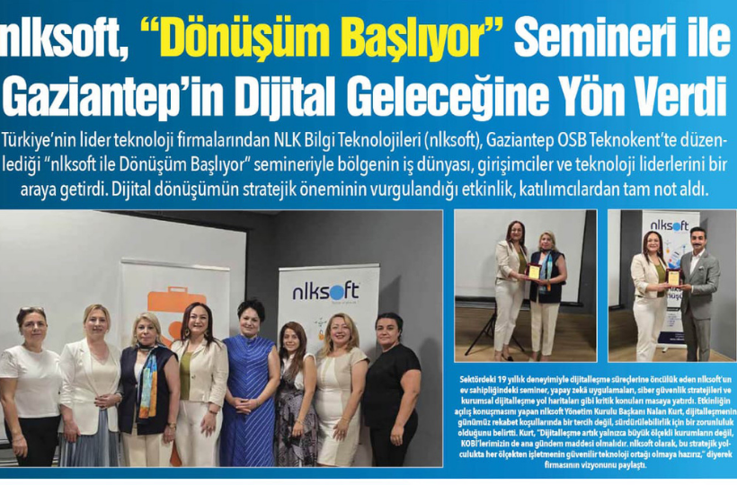 Gaziantep Time: nlksoft "Dönüşüm Başlıyor" Semineri ile Gaziantep'in Geleceğine Yön Verdi