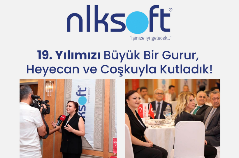 nlksoft Olarak 19. Yılımızı Büyük Bir Gurur, Heyecan ve Coşkuyla Kutladık!